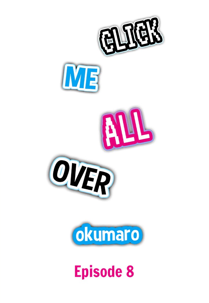 Click Me All Over - Chapter 8 Page 1