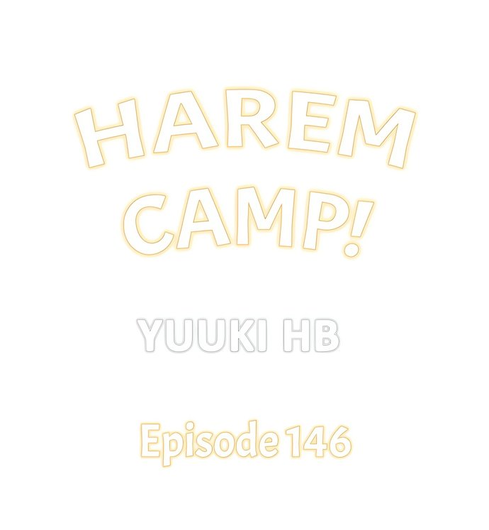 Harem Camp! - Chapter 146 Page 1